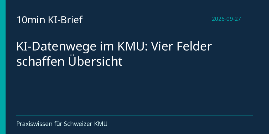 KI-Datenwege im KMU: Vier Felder schaffen Übersicht