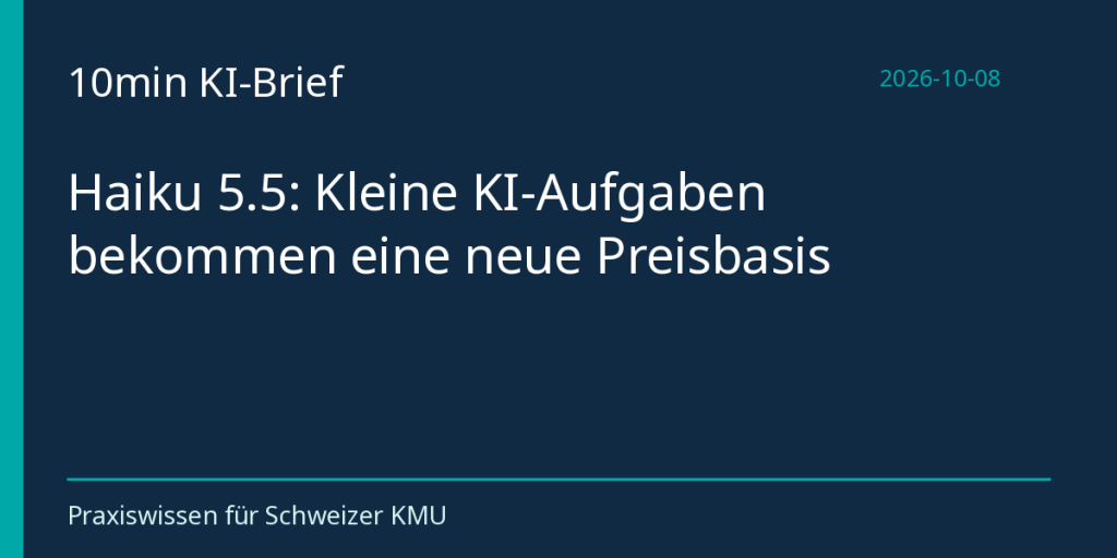 Haiku 5.5: Kleine KI-Aufgaben bekommen eine neue Preisbasis